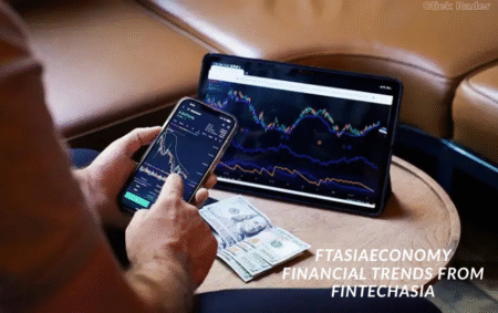 ftasiaeconomy financial trends from fintechasia